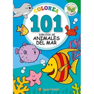 Libro Infantil Colorea 101 Dibujos De Animales Del Mar