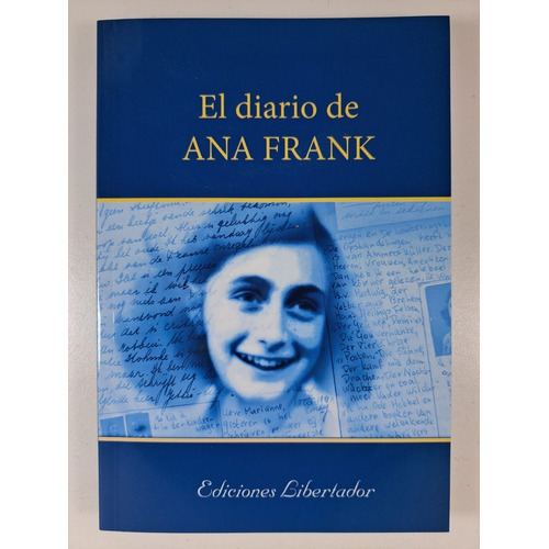 El Diario De Ana Frank. Ed. Libertador 