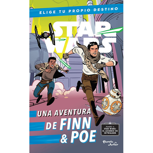 Star Wars. Finn & Poe. Elige tu propio destino, de Scott, Cavan. Serie Lucas Film Editorial Planeta Infantil México, tapa blanda en español, 2020