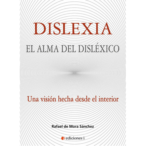 Dislexia, De De Mora Sánchez, Rafael. Editorial Integralia La Casa Natural S.l, Tapa Blanda En Español