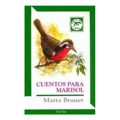 Libro Cuentos Para Marisol: Libro Cuentos Para Marisol, De Marta Brunet. Editorial Zig-zag, Tapa Blanda En Castellano