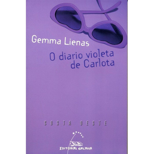 Diario violeta de carlota, o, de Lienas, Gemma. Editorial Galaxia, S.A., tapa blanda en español