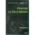 Pensar la seguridad, de Shearing, Clifford. Serie Criminología Editorial Gedisa, tapa pasta blanda, edición 1 en español, 2013