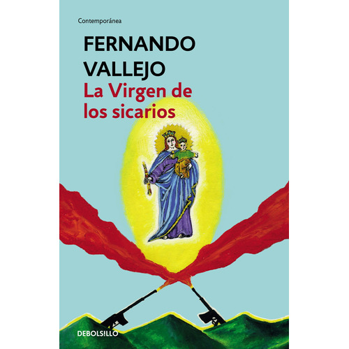 La Virgen De Los Sicarios - Fernando Vallejo