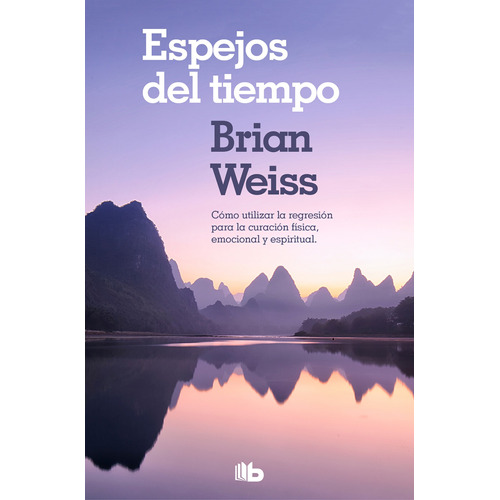 Libro: Espejos Del Tiempo / Brian Weiss