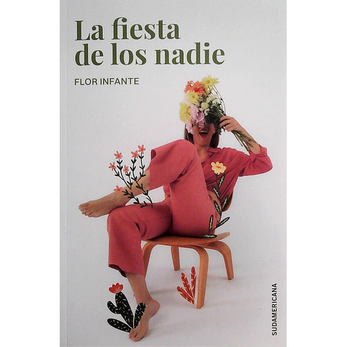 Libro: La Fiesta De Los Nadie / Flor Infante