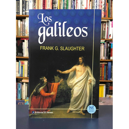 Los Galileos - Frank Slaughter - El Ateneo