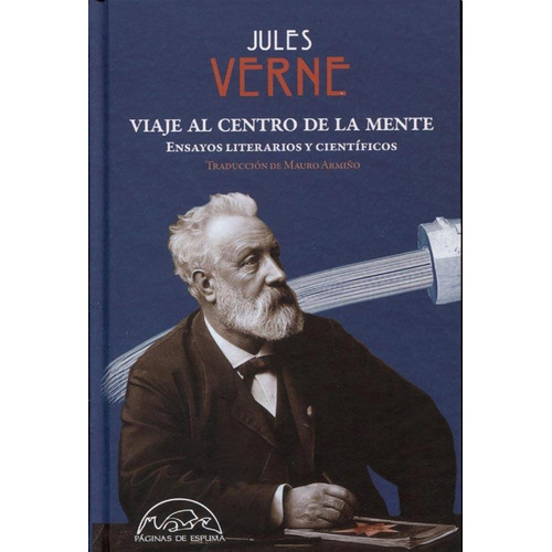 Viaje Al Centro De La Mente - Julio Verne
