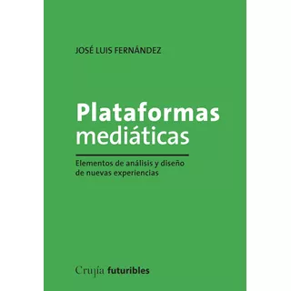 Plataformas Mediaticas - Jorge Fernández Diaz