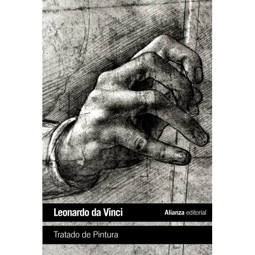 TRATADO DE PINTURA, de Vinci, Leonardo da. Editorial Alianza, tapa blanda en español, 2013