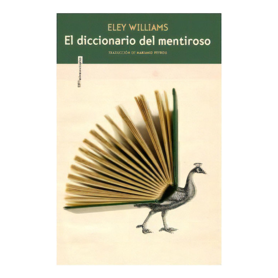 El Diccionario Del Mentiroso, De Williams, Eley. Editorial Sexto Piso, Tapa Blanda En Español