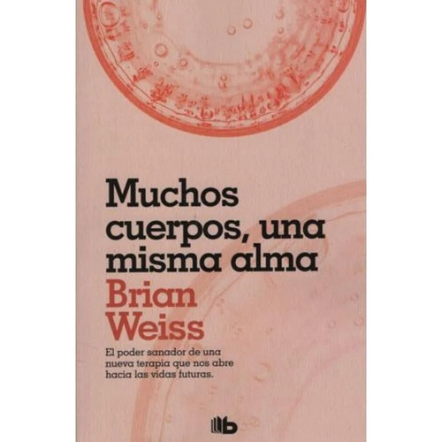 Libro Muchos Cuerpos Una Misma Alma Weiss B De Bolsillo