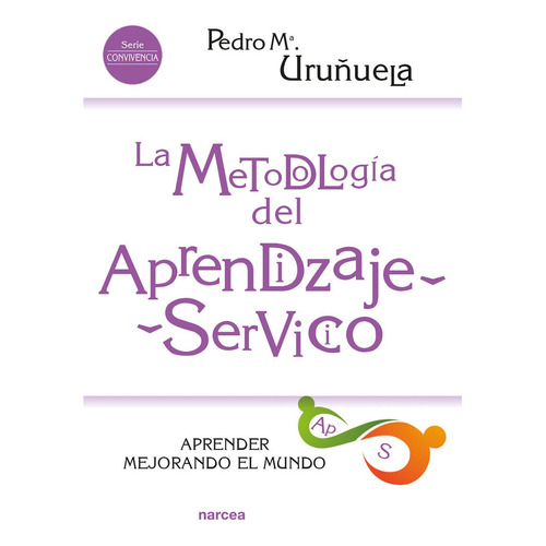 La Metodología Del Aprendizaje-servicio, De Pedro Mªuruñuela