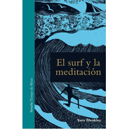 El Surf Y La Meditación, Sam Bleakley, Siruela