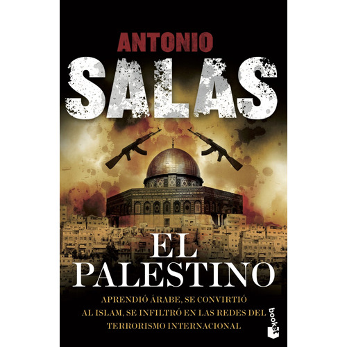 El Palestino, de Salas, Antonio. Serie Comunicación Editorial Booket México, tapa blanda en español, 2013