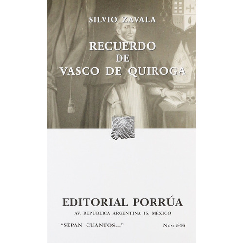 Recuerdo De Vasco De Quiroga, De Silvio Arturo Zavala. Editorial Ed Porrua (mexico) En Español