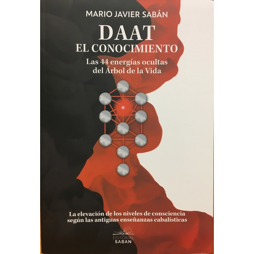 Daat: El Conocimiento - Saban, Mario Javier