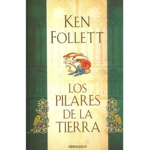 Los pilares de la tierra, de Ken Follett. Serie 9586393003, vol. 1. Editorial Penguin Random House, tapa blanda, edición 2012 en español, 2012