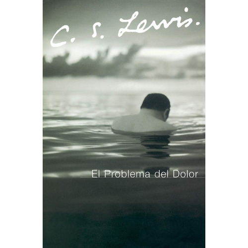 El problema del dolor, de Lewis, C. S.. Editorial Harper Collins Español, tapa blanda en español, 2006