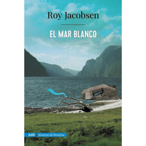 El Mar Blanco (adn), De Jacobsen, Roy. Alianza Editorial, Tapa Blanda En Español