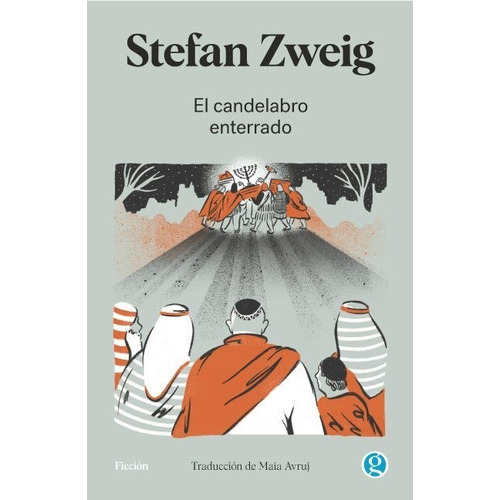 El Candelabro Enterrado - Stefan Zweig - Godot - Libro