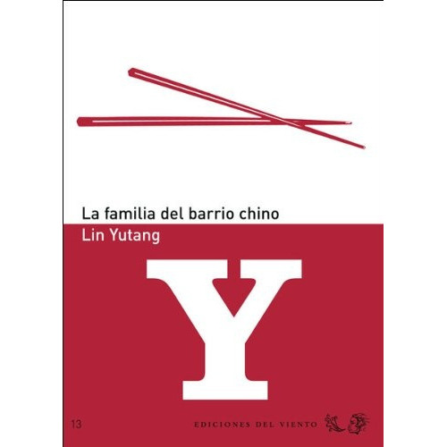 La Familia Del Barrio Chino, De Lin Yutang. Editorial Ediciones Del Viento (w), Tapa Blanda En Español