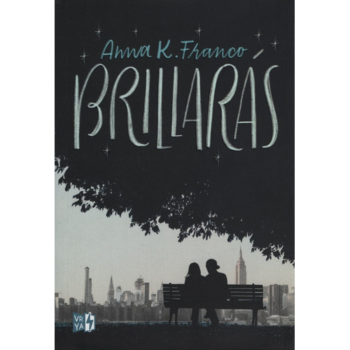 Brillarás - Franco, Anna K.