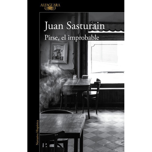Pirse, El Improbable - Juan Sasturain