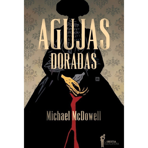 Libro Agujas Doradas De Michael Mcdowell