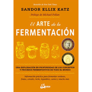 El Arte De La Fermentacion - Sandor Katz - Libro Nuevo