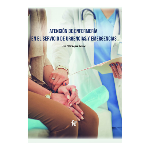 Atención De Enfermería En El Servicio De Urgencias - López G
