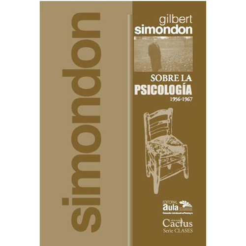 Libro Sobre La Psicologia ( 1956-1967) De Gilbert Simondon