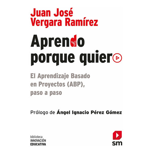 Aprendo Porque Quiero, De Juan José Vergara Ramírez. Editorial Sm En Español