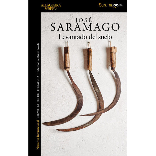 Levantado Del Suelo, De Saramago, Jose. Editorial Alfaguara, Tapa Blanda En Español