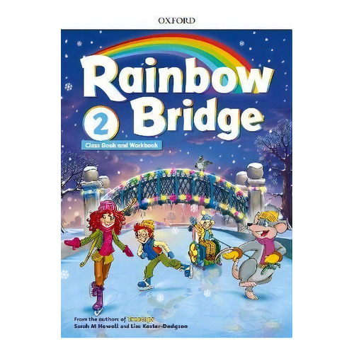 Rainbow Bridge 2 - Class Book And Workbook - Oxford