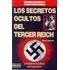 Los Secretos Ocultos Del Tercer Reich: Dossiers Ocultos Del Nazismo, De Lemond, Paul. Serie N/a, Vol. Volumen Unico. Editorial Robin Book, Tapa Blanda, Edición 1 En Español, 2013