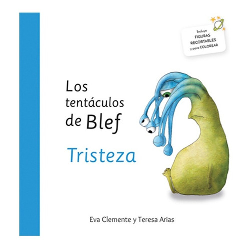 Los Tentaculos De Blef: Tristeza