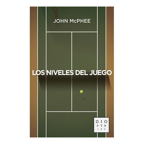 Niveles Del Juego, Los - John Mcphee