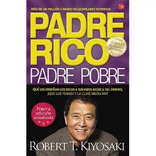 Padre Rico Padre Pobre - Robert T Kiyosaki