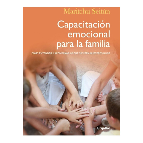 Maritchu Seitun - Capacitacion Emocional Para La Familia