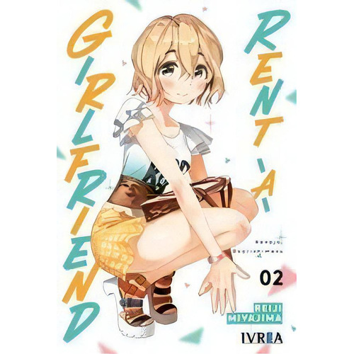 Rent-a-girlfriend 02, De Miyajima, Reiji. Editorial Ivrea, Tapa Blanda En Español
