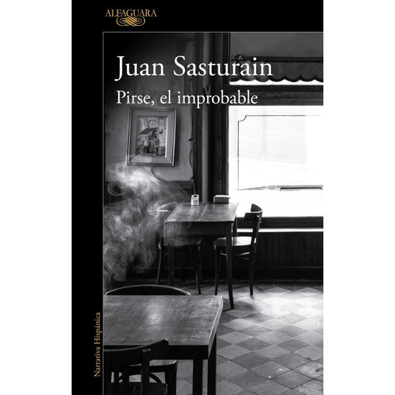 Pirse, El Improbable / Juan Sasturain (envíos)