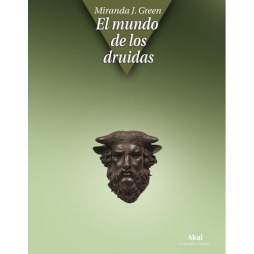 El Mundo De Los Druidas Miranda Green Akal