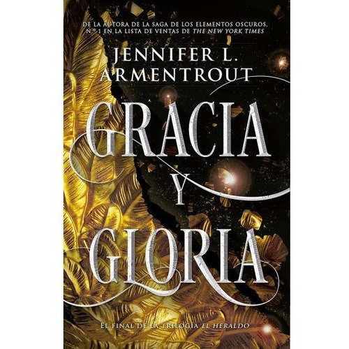 Saga El Heraldo 3: Gracia Y Gloria - Jennifer Armentrout