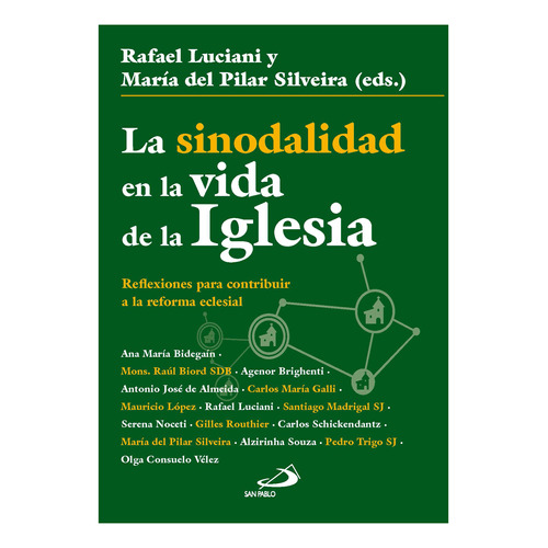 La Sinodalidad En La Vida De La Iglesia - Rafael (ed) Luc...