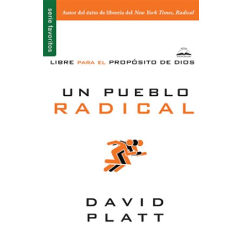 Un Pueblo Radical - David Platt