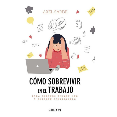 CÃÂ³mo sobrevivir en el trabajo, de Sarde, Axel. Editorial Anaya Multimedia en español