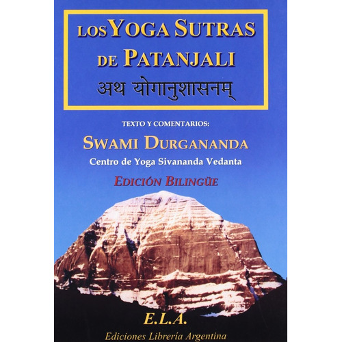Los Yoga Sutras De Patanjali, De Centro De Yoga Sivananda Vedanta / Swami Durgananda. Editorial Ela (ediciones Libreria Argentina), Tapa Blanda En Español, 1