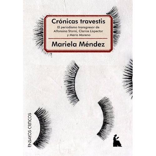 Cronicas Travestis. Mariela Mendez. Beatriz Viterbo