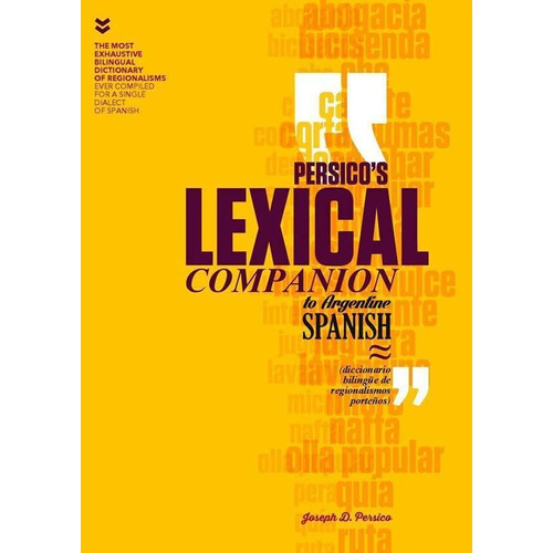 Persico's Lexical Companion To Argentine Spanish - Persico